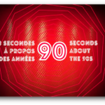 90 secondes à propos des années 90